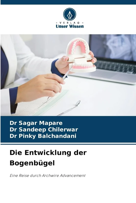 Die Entwicklung der Bogenbügel: Eine Reise durch Archwire Advancement