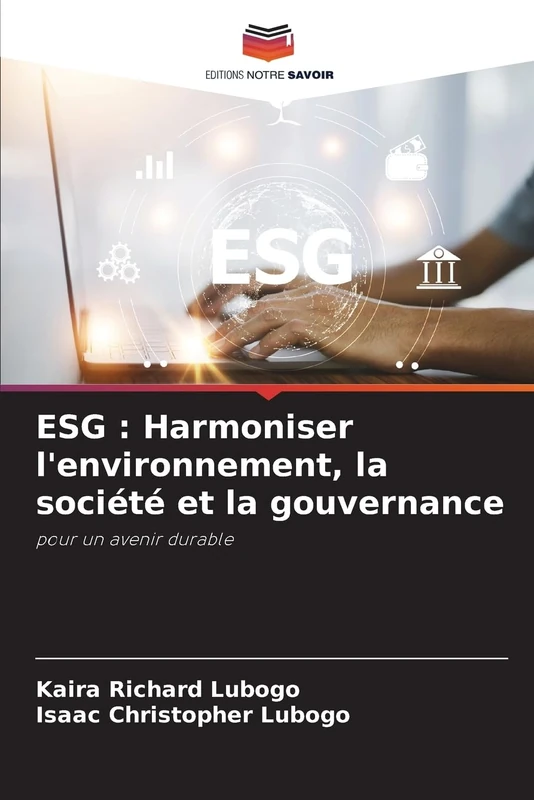 ESG : Harmoniser l'environnement, la société et la gouvernance: pour un avenir durable - Image 1
