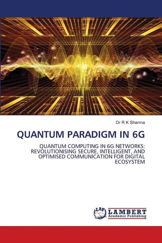 QUANTUM PARADIGM IN 6G: QUANTUM COMPUTING IN 6G NETWORKS: REVOLUTIONISING SECURE, INTELLIGENT, AND OPTIMISED COMMUNICATION FOR DIGITAL ECOSYSTEM