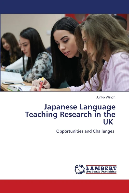 Japanese Language Teaching Research in the UK: Opportunities and Challenges