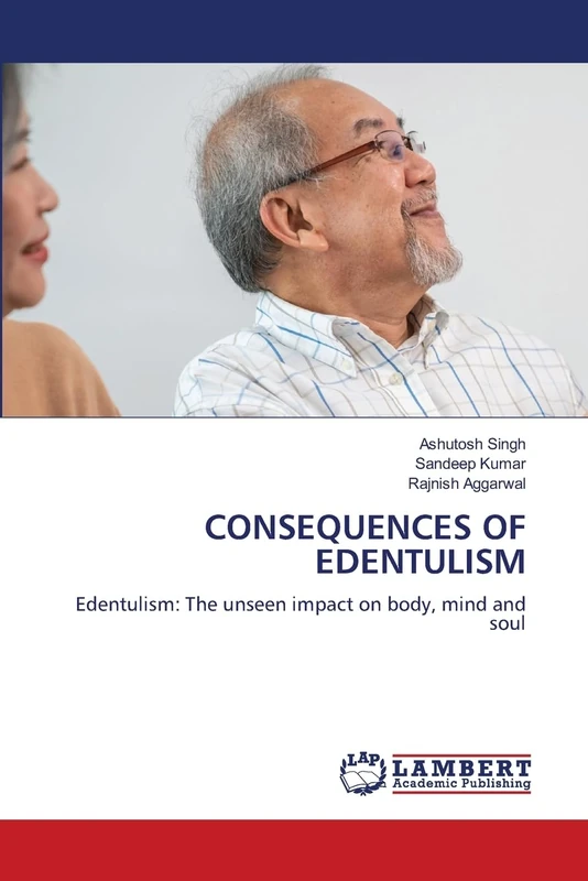 CONSEQUENCES OF EDENTULISM: Edentulism: The unseen impact on body, mind and soul - Image 1