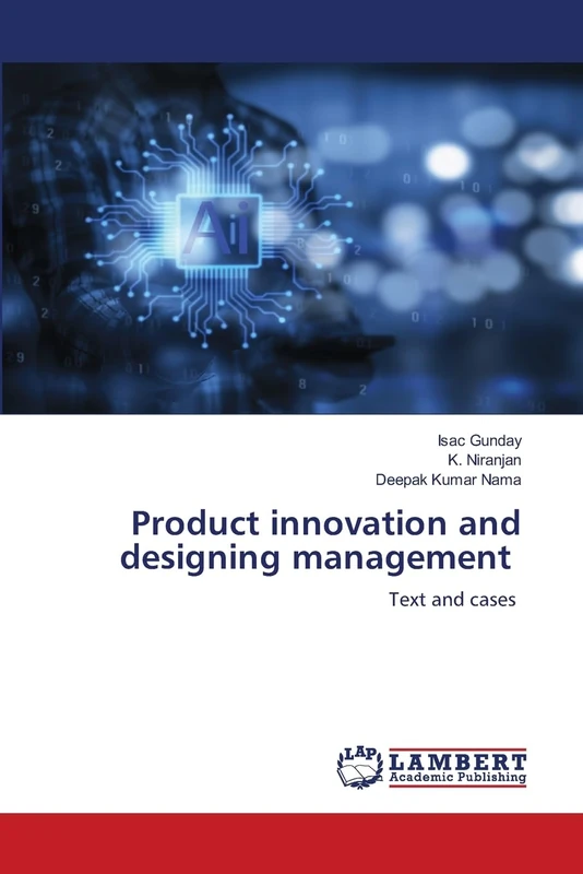 Product innovation and designing management: Text and cases