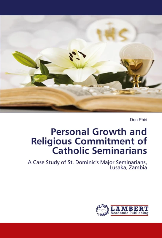 Personal Growth and Religious Commitment of Catholic Seminarians: A Case Study of St. Dominic's Major Seminarians, Lusaka, Zambia - Image 1