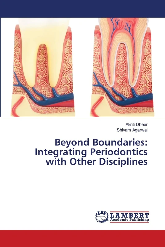 Beyond Boundaries: Integrating Periodontics with Other Disciplines