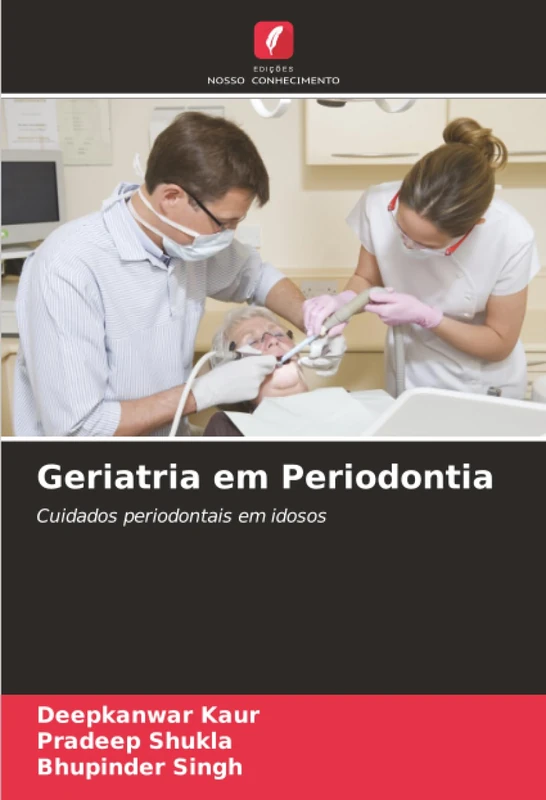 Geriatria em Periodontia: Cuidados periodontais em idosos