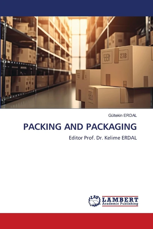 PACKING AND PACKAGING: Editor Prof. Dr. Kelime ERDAL