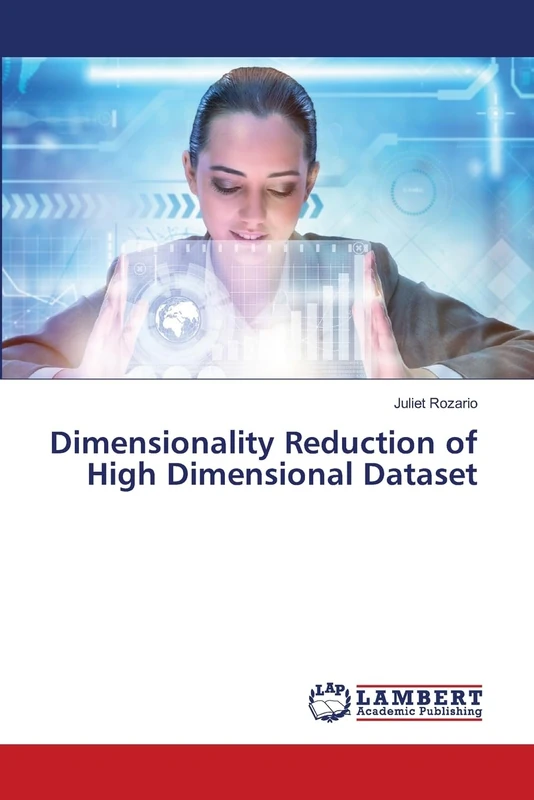 Dimensionality Reduction of High Dimensional Dataset