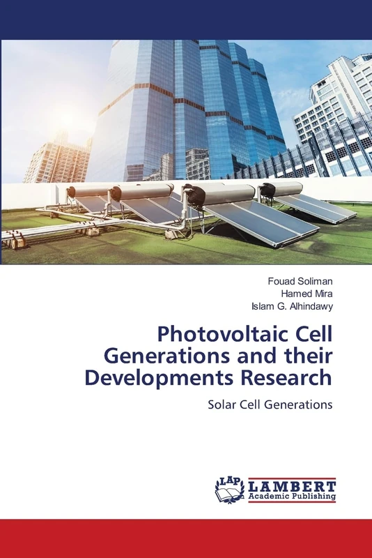 Photovoltaic Cell Generations and their Developments Research: Solar Cell Generations