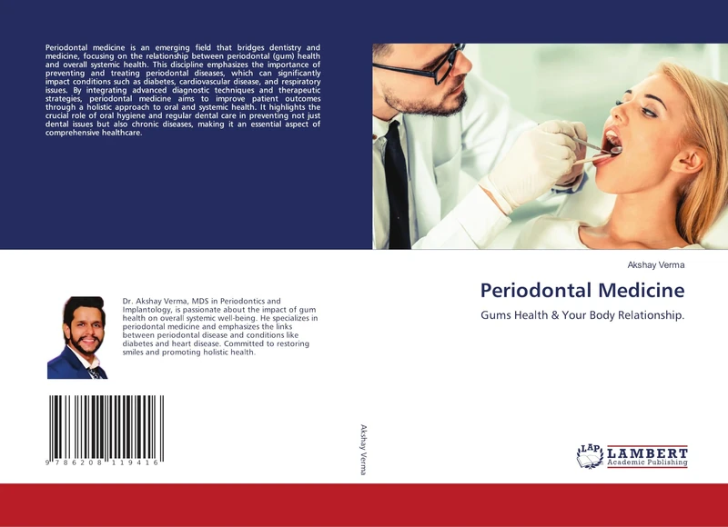 Periodontal Medicine: Gums Health & Your Body Relationship.