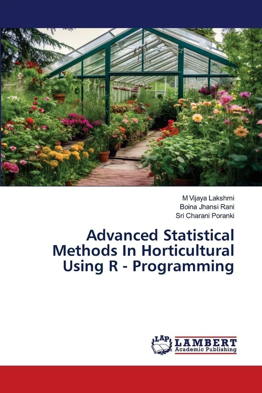 Advanced Statistical Methods In Horticultural Using R - Programming