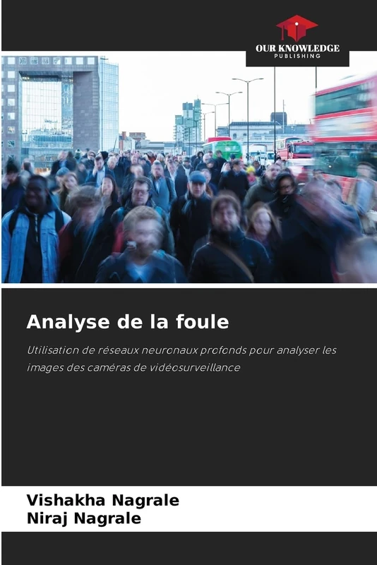 Analyse de la foule: Utilisation de réseaux neuronaux profonds pour analyser les images des caméras de vidéosurveillance - Image 1