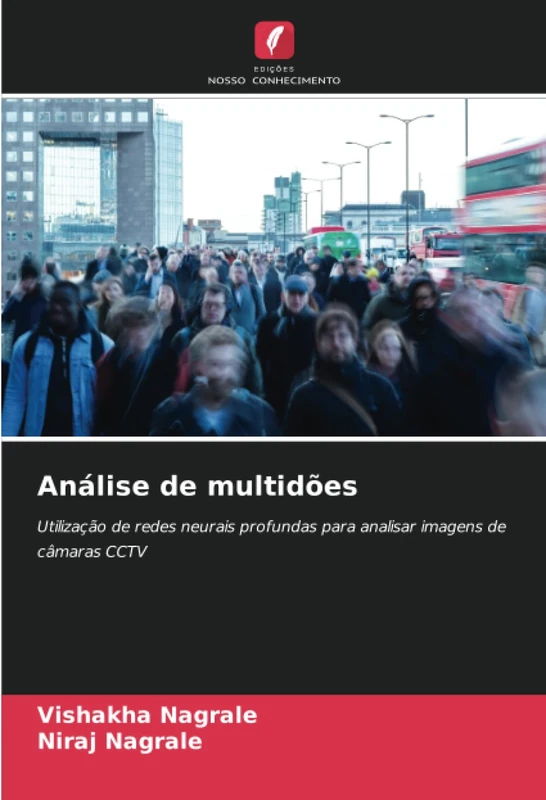 Análise de multidões: Utilização de redes neurais profundas para analisar imagens de câmaras CCTV