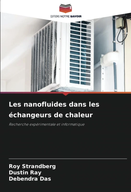 Les nanofluides dans les échangeurs de chaleur: Recherche expérimentale et informatique