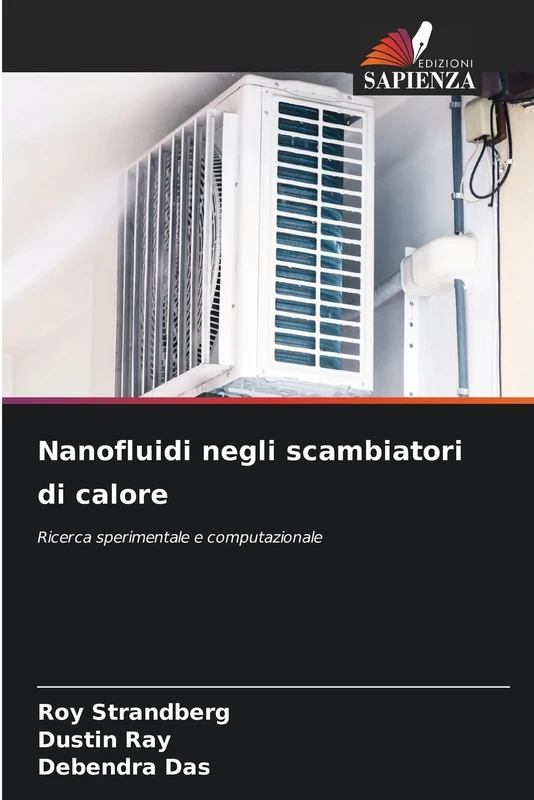Nanofluidi negli scambiatori di calore: Ricerca sperimentale e computazionale