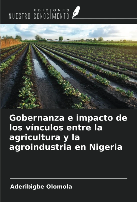 Gobernanza e impacto de los vínculos entre la agricultura y la agroindustria en Nigeria