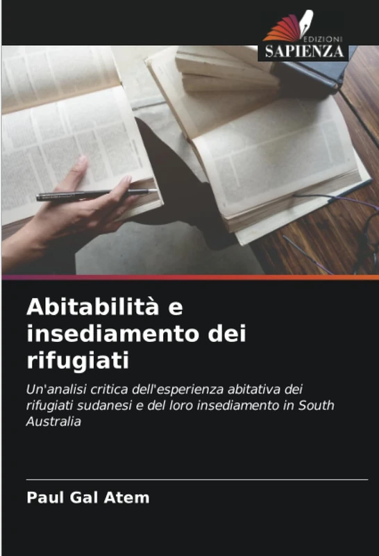 Abitabilità e insediamento dei rifugiati: Un'analisi critica dell'esperienza abitativa dei rifugiati sudanesi e del loro insediamento in South Australia - Image 1