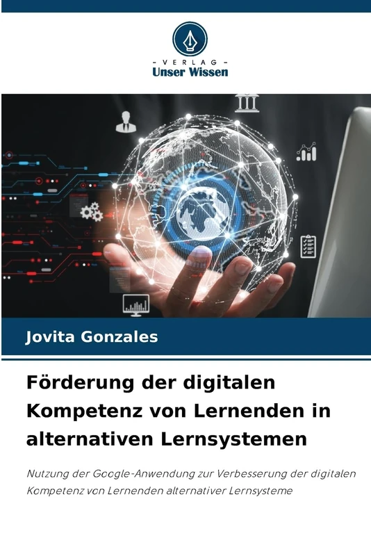 Förderung der digitalen Kompetenz von Lernenden in alternativen Lernsystemen: Nutzung der Google-Anwendung zur Verbesserung der digitalen Kompetenz von Lernenden alternativer Lernsysteme - Image 1