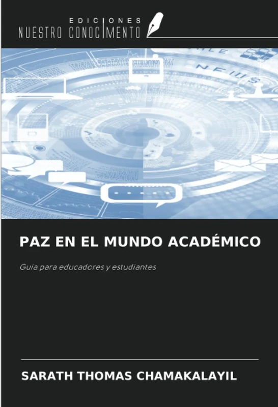 PAZ EN EL MUNDO ACADÉMICO: Guía para educadores y estudiantes - Image 1