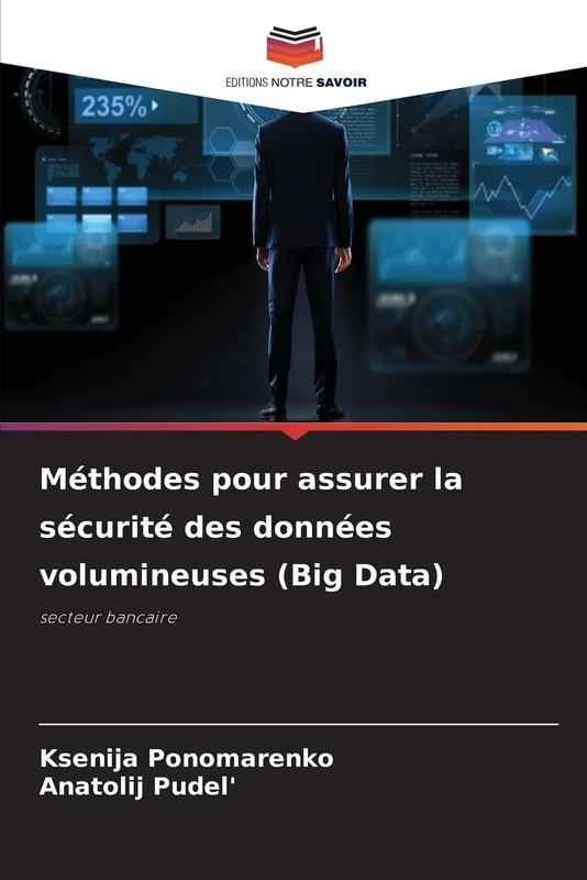 Méthodes pour assurer la sécurité des données volumineuses (Big Data): secteur bancaire - Image 1