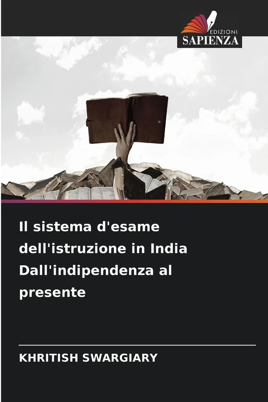 Il sistema d'esame dell'istruzione in India Dall'indipendenza al presente