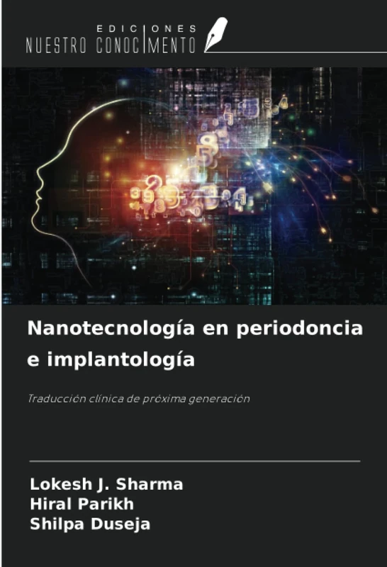 Nanotecnología en periodoncia e implantología: Traducción clínica de próxima generación
