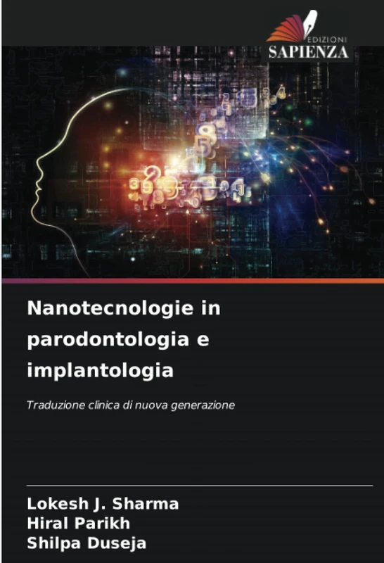 Nanotecnologie in parodontologia e implantologia: Traduzione clinica di nuova generazione
