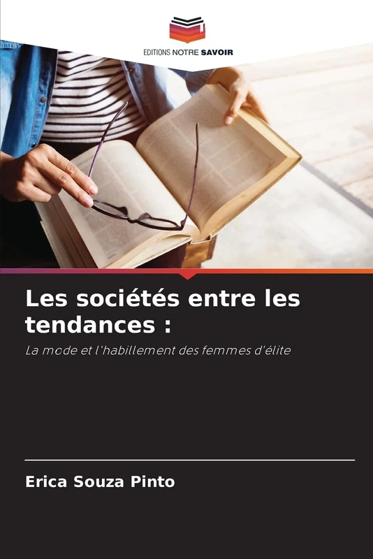 Les sociétés entre les tendances :: La mode et l'habillement des femmes d'élite