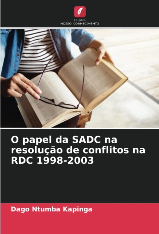 O papel da SADC na resolução de conflitos na RDC 1998-2003