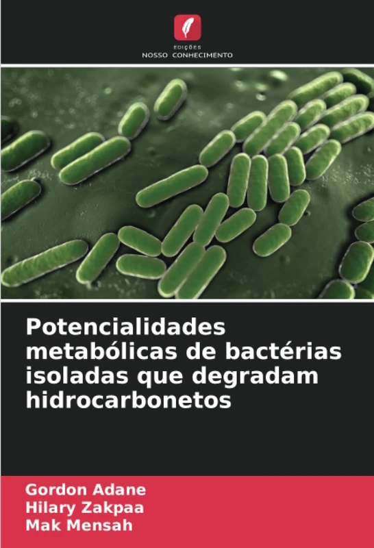 Potencialidades metabólicas de bactérias isoladas que degradam hidrocarbonetos