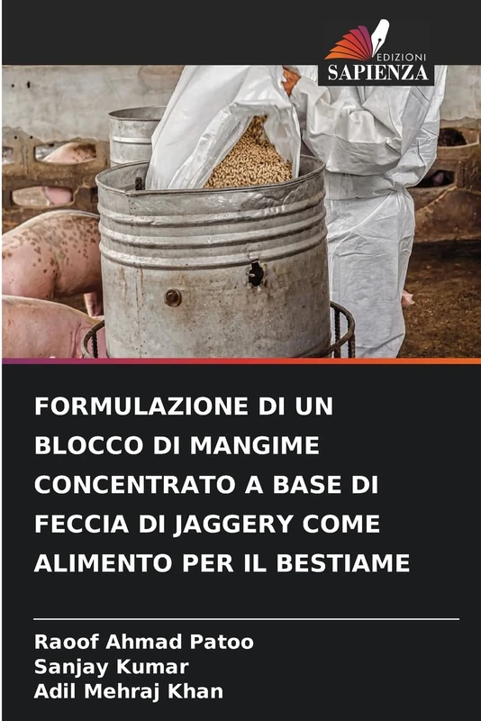 FORMULAZIONE DI UN BLOCCO DI MANGIME CONCENTRATO A BASE DI FECCIA DI JAGGERY COME ALIMENTO PER IL BESTIAME - Image 1