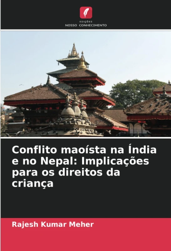 Conflito maoísta na Índia e no Nepal: Implicações para os direitos da criança