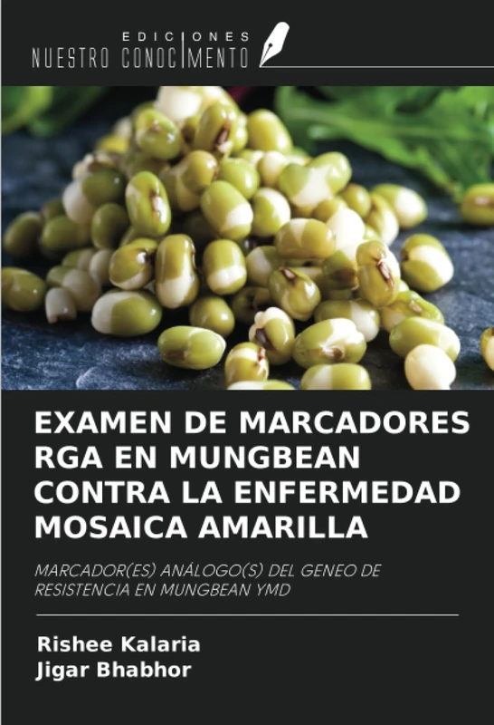 EXAMEN DE MARCADORES RGA EN MUNGBEAN CONTRA LA ENFERMEDAD MOSAICA AMARILLA: MARCADOR(ES) ANÁLOGO(S) DEL GENEO DE RESISTENCIA EN MUNGBEAN YMD