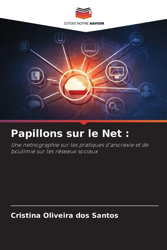 Papillons sur le Net :: Une netnographie sur les pratiques d'anorexie et de boulimie sur les réseaux sociaux