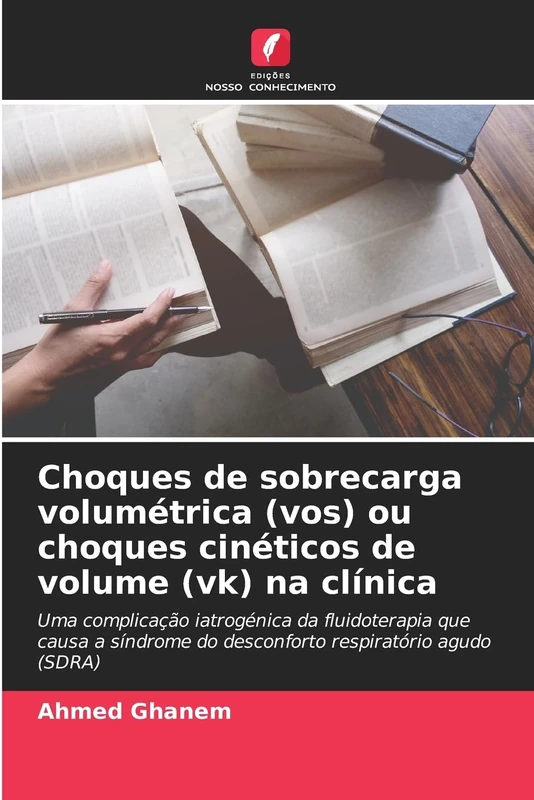 Choques de sobrecarga volumétrica (vos) ou choques cinéticos de volume (vk) na clínica: Uma complicação iatrogénica da fluidoterapia que causa a síndrome do desconforto respiratório agudo (SDRA) - Image 1