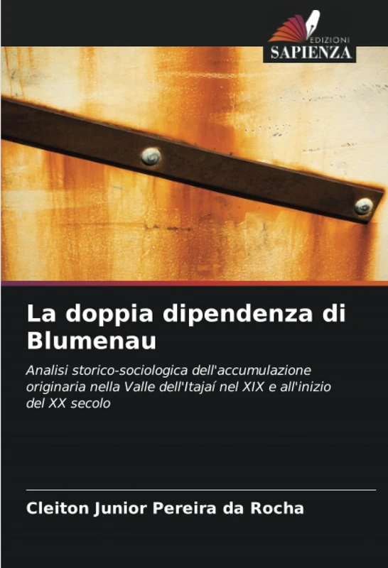 La doppia dipendenza di Blumenau: Analisi storico-sociologica dell'accumulazione originaria nella Valle dell'Itajaí nel XIX e all'inizio del XX secolo - Image 1