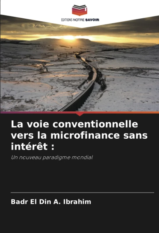 La voie conventionnelle vers la microfinance sans intérêt :: Un nouveau paradigme mondial