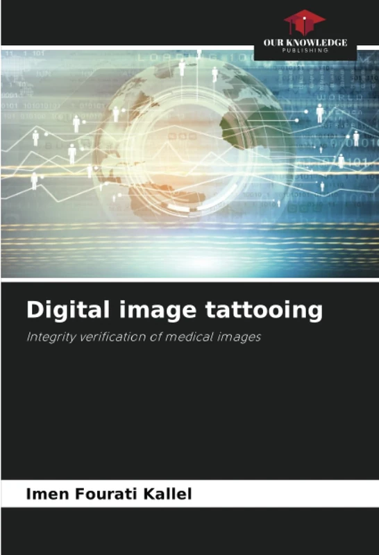 Digital image tattooing: Integrity verification of medical images