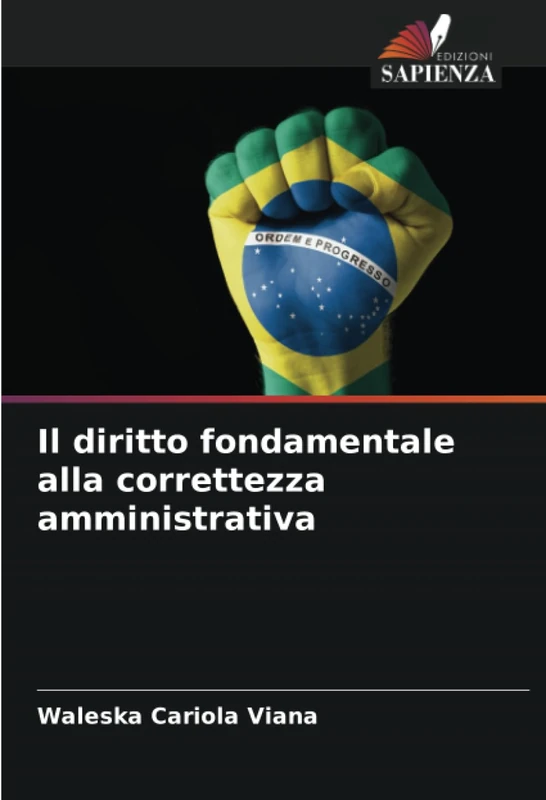 Il diritto fondamentale alla correttezza amministrativa