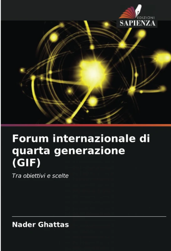 Forum internazionale di quarta generazione (GIF): Tra obiettivi e scelte - Image 1