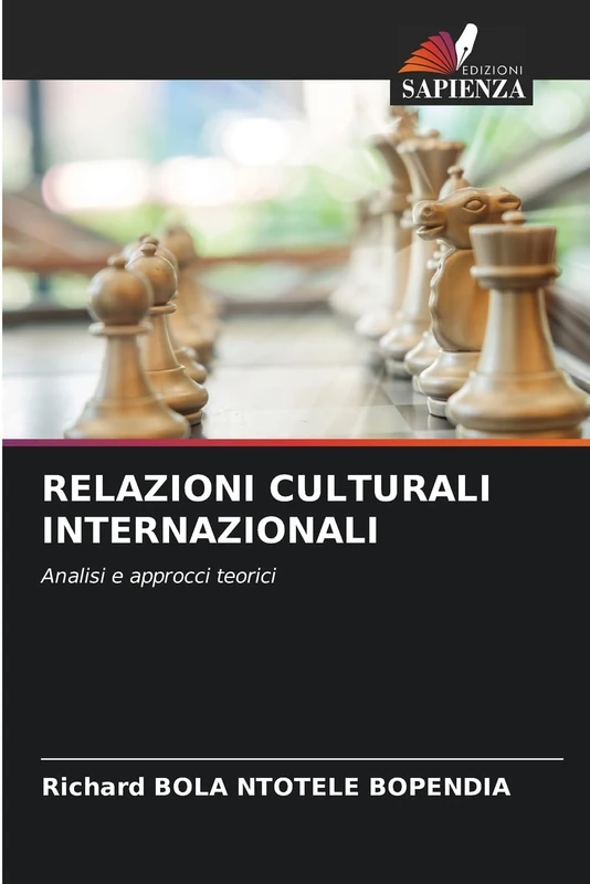 RELAZIONI CULTURALI INTERNAZIONALI: Analisi e approcci teorici