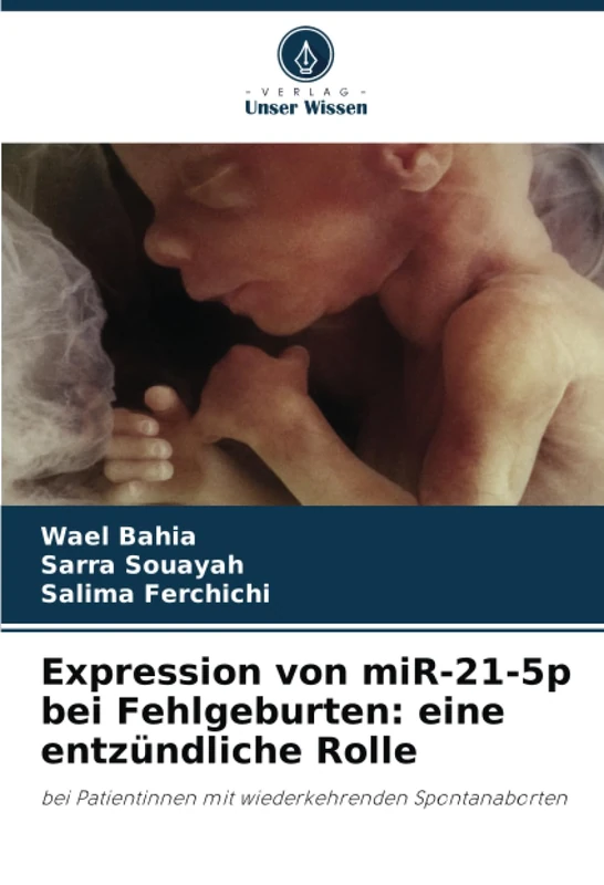 Expression von miR-21-5p bei Fehlgeburten: eine entzündliche Rolle: bei Patientinnen mit wiederkehrenden Spontanaborten