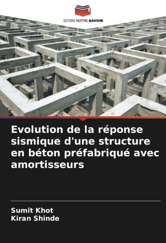 Evolution de la réponse sismique d'une structure en béton préfabriqué avec amortisseurs