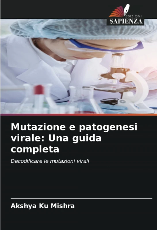 Mutazione e patogenesi virale: Una guida completa: Decodificare le mutazioni virali - Image 1