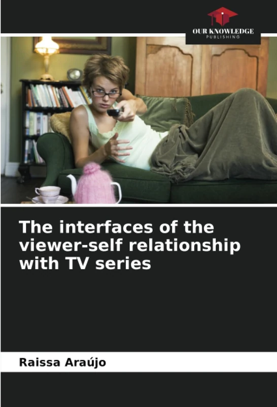 The interfaces of the viewer-self relationship with TV series