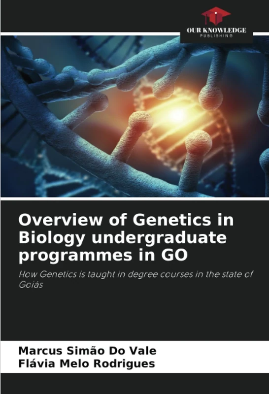 Overview of Genetics in Biology undergraduate programmes in GO: How Genetics is taught in degree courses in the state of Goiás