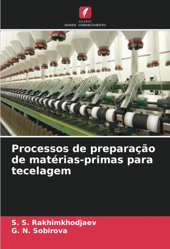 Processos de preparação de matérias-primas para tecelagem