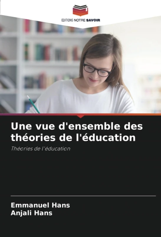 Une vue d'ensemble des théories de l'éducation: Théories de l'éducation