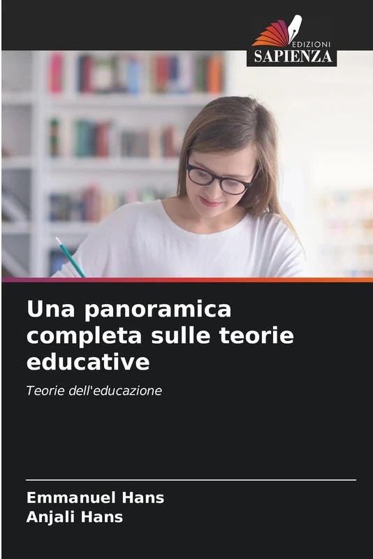 Una panoramica completa sulle teorie educative: Teorie dell'educazione