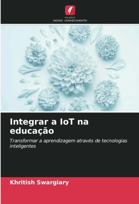 Integrar a IoT na educação: Transformar a aprendizagem através de tecnologias inteligentes