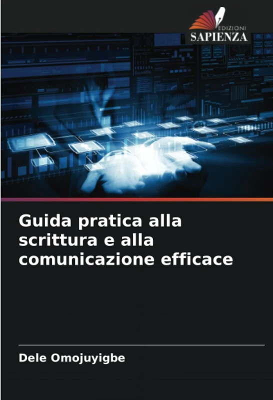 Guida pratica alla scrittura e alla comunicazione efficace